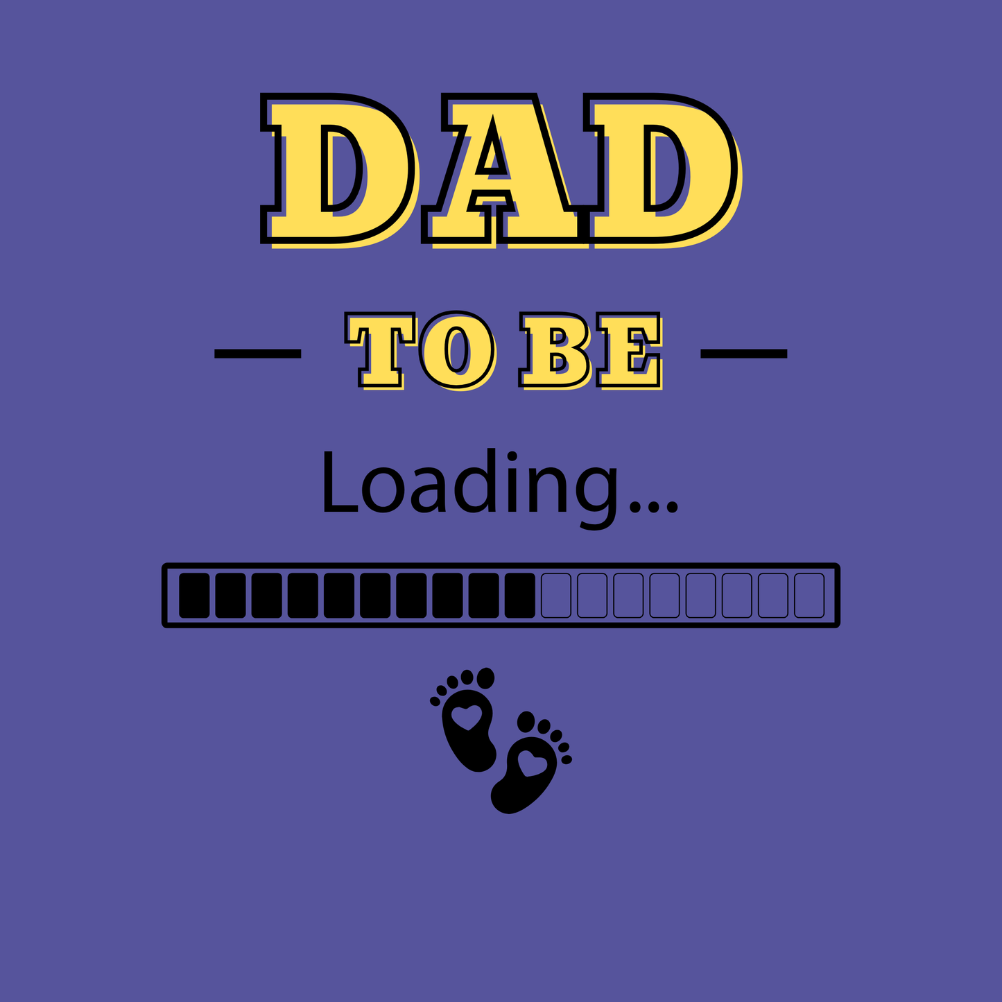 Dad To Be. Loading....