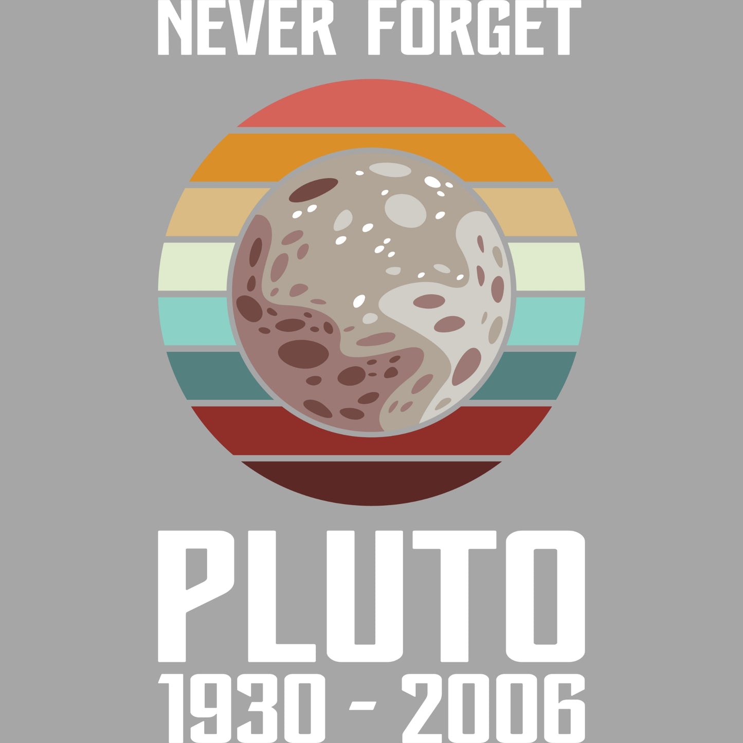 Pluto, Never Forget