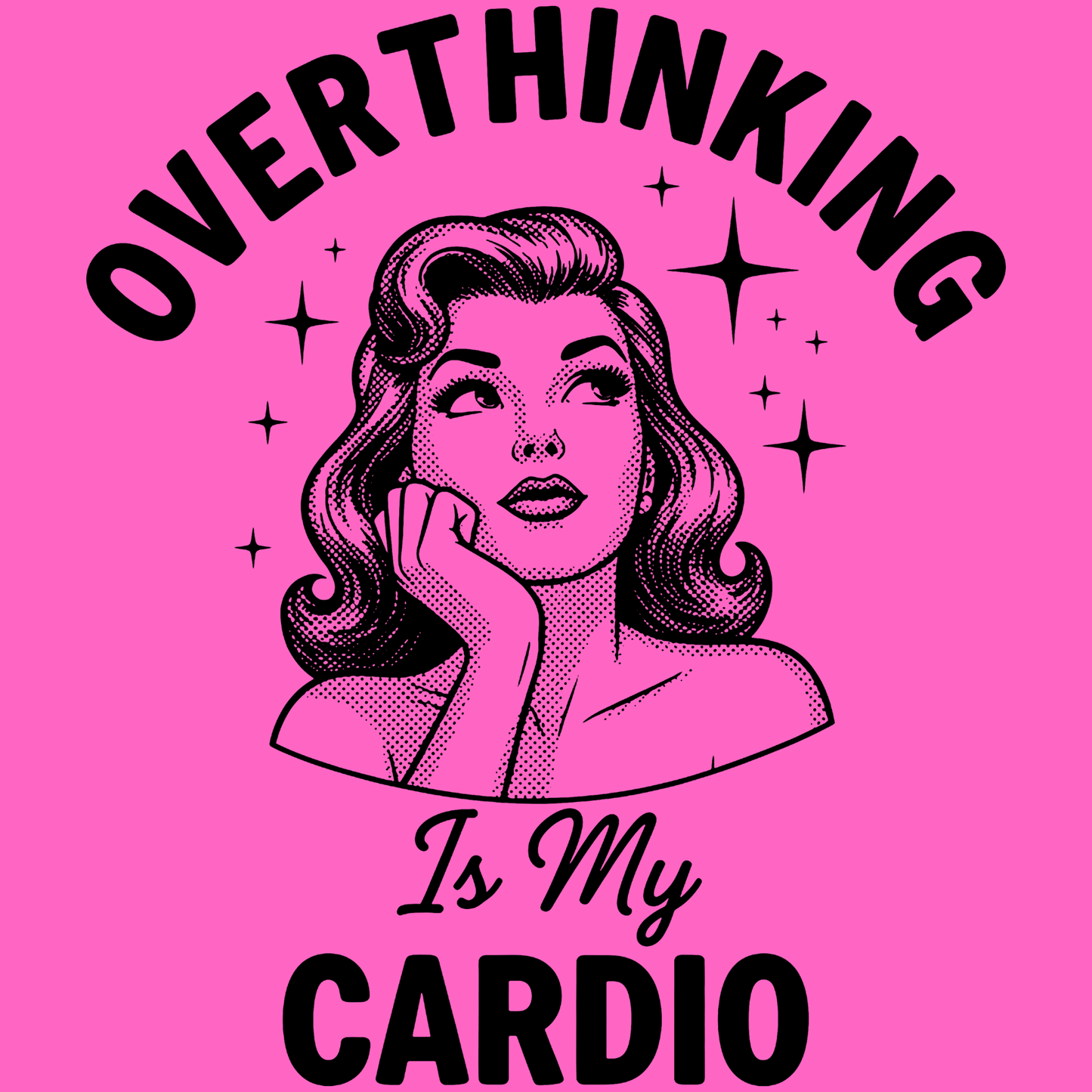 Overthinking is my CARDIO