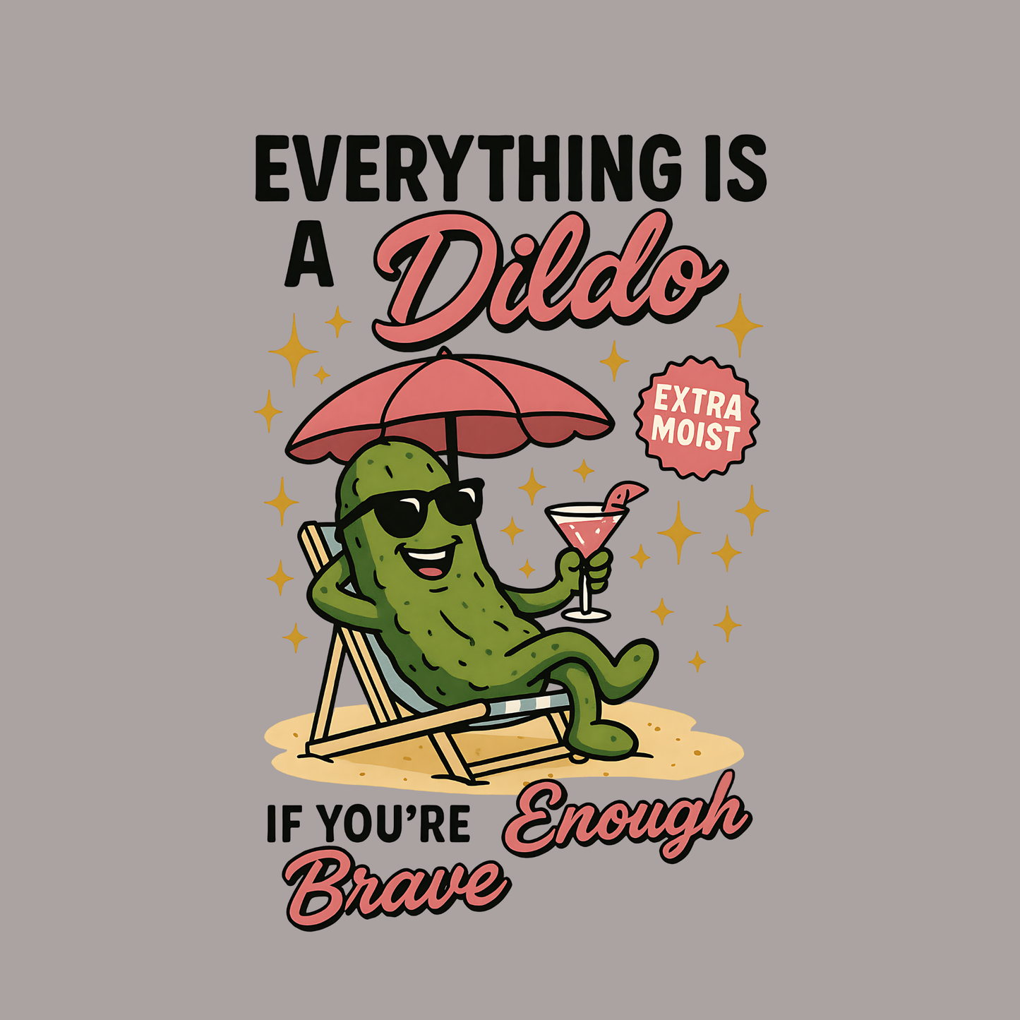 Everything is a dildo if you're brave enough
