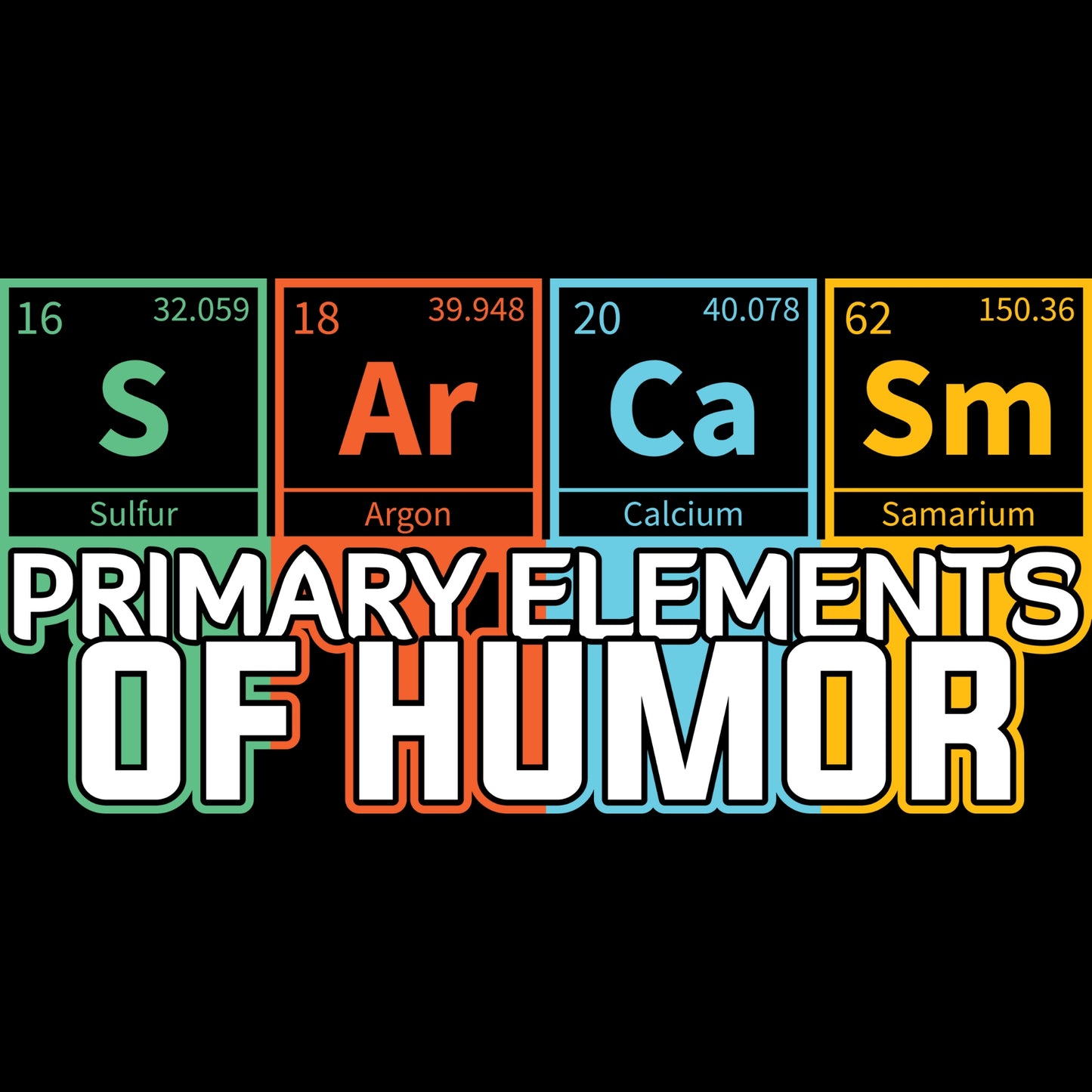 Primary Elements of Humor | Sarcastic Apparel