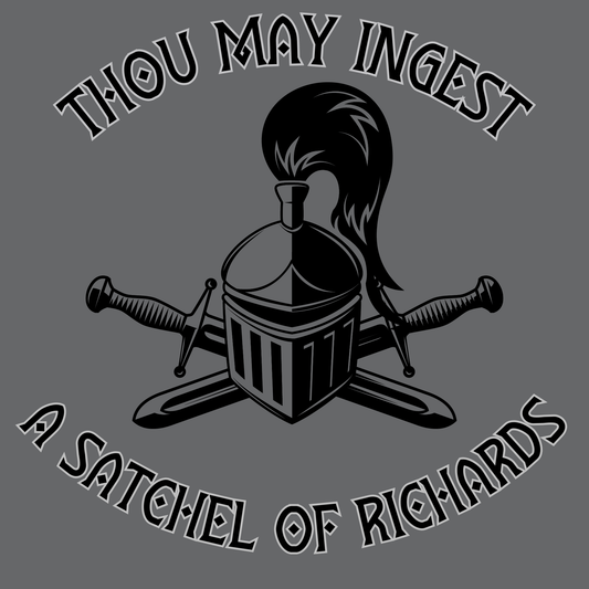Thou May Ingest a Satchel of Richards
