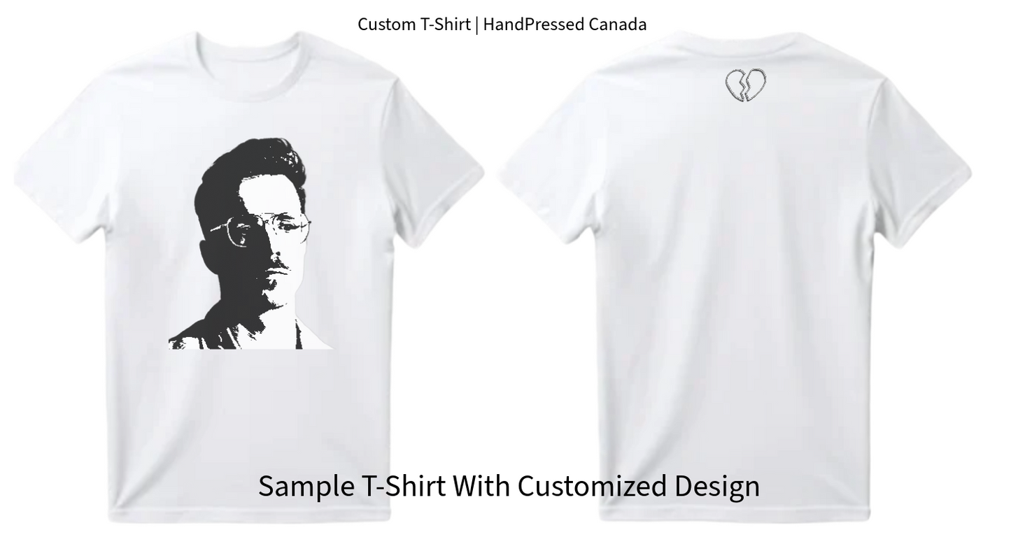 Custom T-Shirt | Your Design, Our Press | HandPressed Canada
