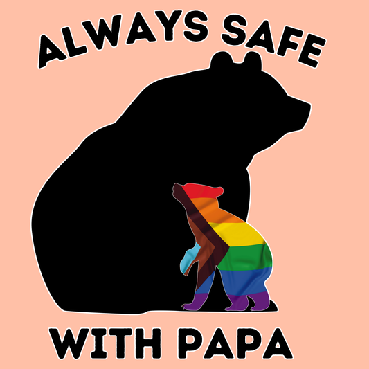 ALLWAYS SAFE WITH PAPA